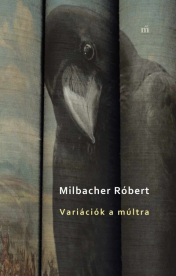 Variációk a múltra (Két áltörténeti kisregény)