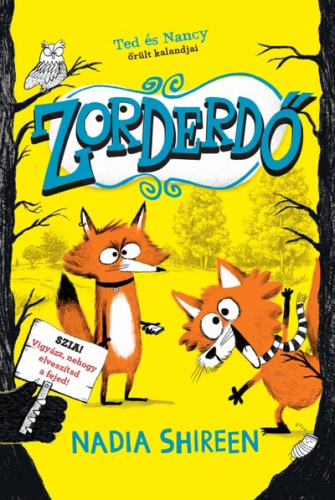 Zorderdő - Ted és Nancy őrűlt kalandjai