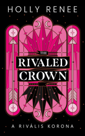 The Rivaled Crown - A rivális korona (éldekorált)