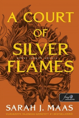 A Court of Silver Flames - Ezüst lángok udvara - Tüskék és rózsák udvara 5. (új kiadás)(új borító)