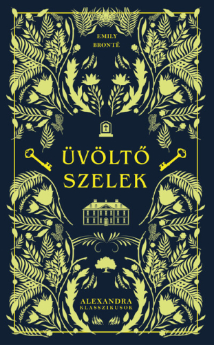 Üvöltő szelek - Alexandra klasszikusok