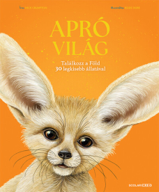 Apró világ - Találkozz a Föld 30 legkisebb állatával