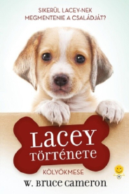 Egy kutya négy élete - Lacey története - Kölyökmese