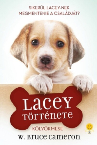 Egy kutya négy élete - Lacey története - Kölyökmese