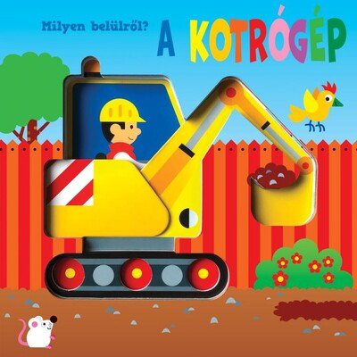 Milyen belülről? - A kotrógép