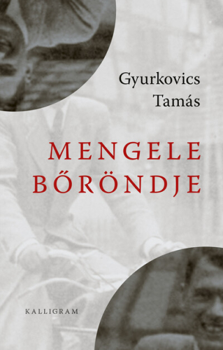 Mengele bőröndje (4. kiadás)