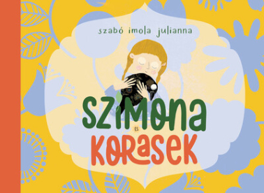 Szimona és Korasek - Az erdei tündér és a holló varázslatos barátsága