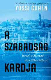 A szabadság kardja - Izrael, a Moszad és a titkos háború - A Moszad korábbi igazgatója