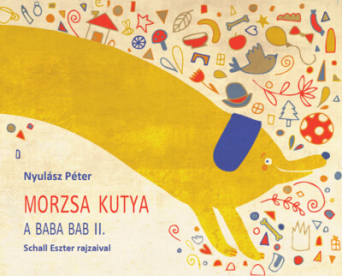 Morzsa kutya - A Baba Bab II. (új kiadás)