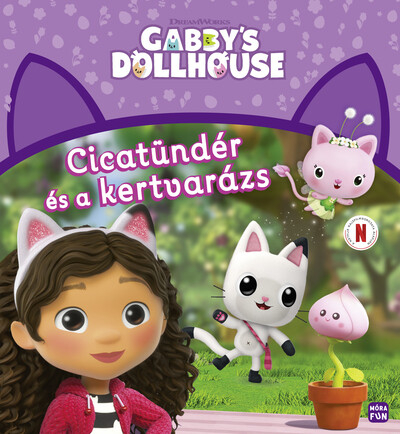 Gabi babaháza - Cicatündér és a kertvarázs