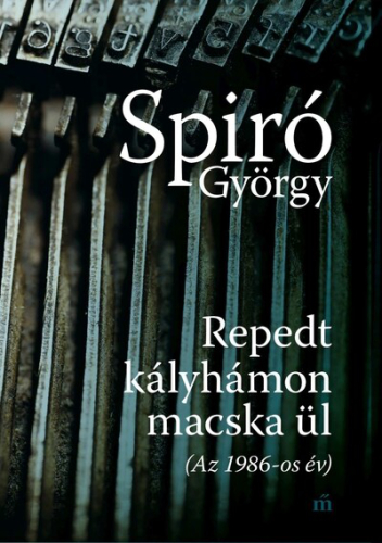 Repedt kályhámon macska ül (Az 1986-os év)