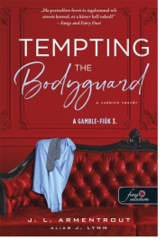 Tempting the Bodyguard - A csábító testőr - A Gamble-fiúk 3.
