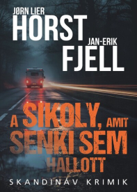 A sikoly, amit senki sem hallott - Skandináv krimik