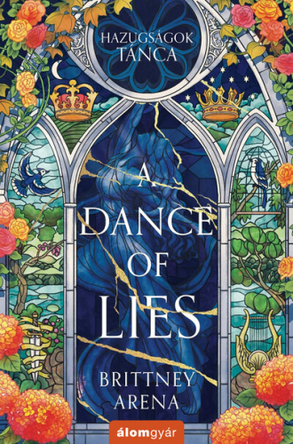 A Dance of Lies - Hazugságok tánca - Árnyak udvara (éldekorált)