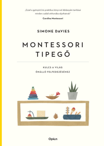 Montessori tipegő - Kulcs a világ önálló felfedezéséhez (új kiadás)