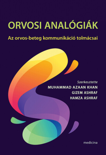 Orvosi analógiák - Az orvos-beteg kommunikáció tolmácsai