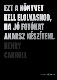 Ezt a könyvet kell elolvasnod, ha jó fotókat akarsz készíteni (2. kiadás)