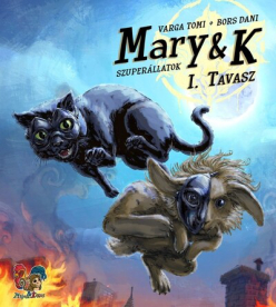 Mary & K: Szuperállatok I. Tavasz