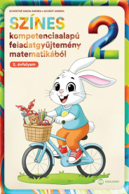 Színes kompetenciaalapú feladatgyűjtemény matematikából - 2. évfolyam