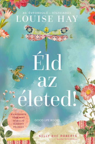 Éld az életed! - 40. évforduló - Díszkiadás (új kiadás)