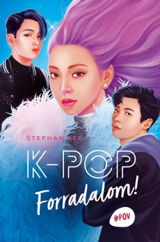 K-POP - Forradalom! - #POV (2. kiadás)