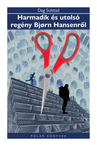 *Harmadik és utolsó regény  Bjorn Hansenről - Polar Könyvek