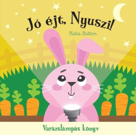 Jó éj, nyuszi! - Varázslámpás könyv