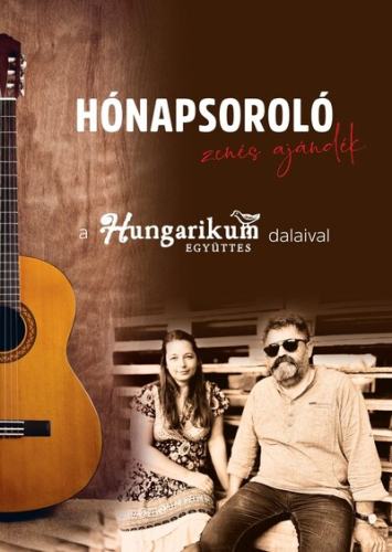 Hónapsoroló - A Hungarikum együttes dalaival