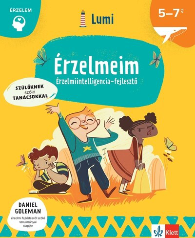 Érzelmeim - Érzelmiintelligencia-fejlesztő 5-7 éveseknek - Lumi Fejlesztő Könyvek