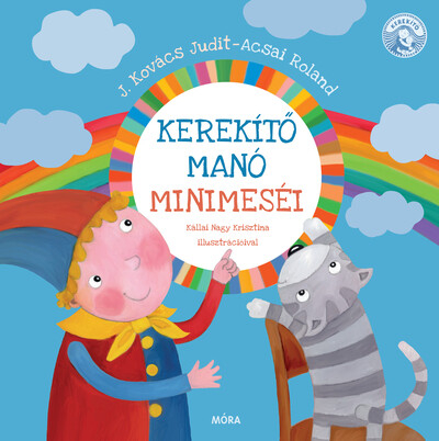 Kerekítő Manó minimeséi (4. kiadás)