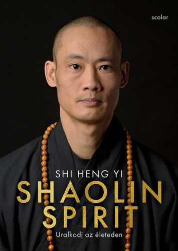 Shaolin Spirit - Uralkodj az életeden