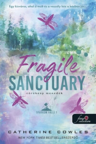 Fragile Sanctuary - Törékeny menedék - Sparrow Falls 1.