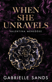 When She Unravels - Valentina menedéke (éldekorált)