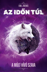 Az időn túl - A múlt hívó szava
