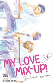 My Love Mix-up! 1. - Tovatűnt első szerelem (képregény)