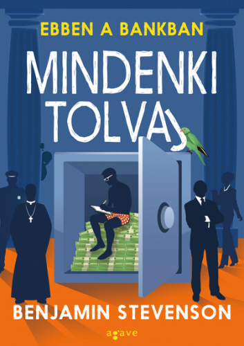 Ebben a bankban mindenki tolvaj - Ernest Cunningham