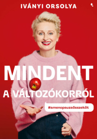 Mindent a változókorról - #amenopauzoösszeköt (új kiadás).