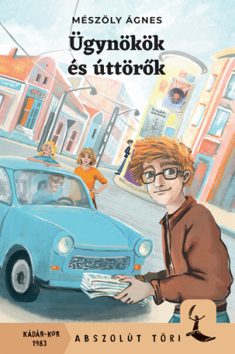Ügynökök és úttörők - Abszolút Töri