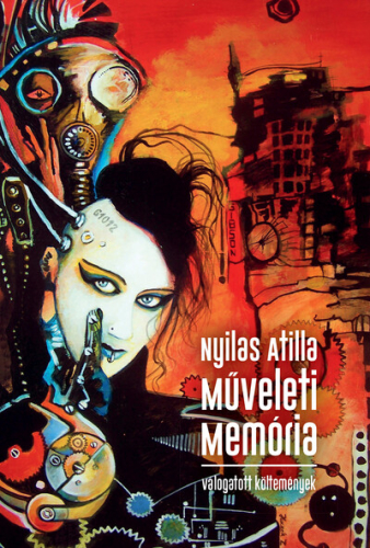 Műveleti memória - válogatott költemények