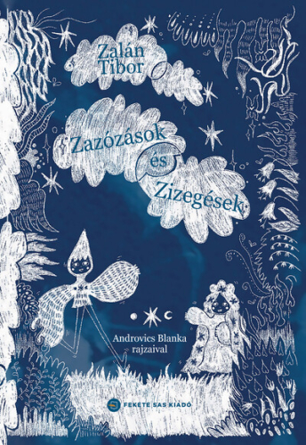 Zazózások és Zizegések