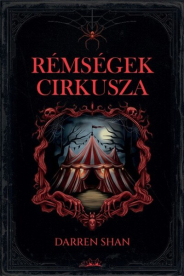 Rémségek Cirkusza (éldekorált)(új kiadás)