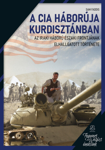 A CIA háborúja Kurdisztánban - Az iraki háború északi frontjának elhallgatott története