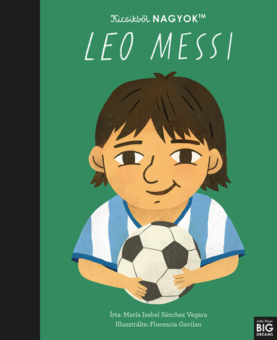 Kicsikből NAGYOK - Leo Messi
