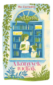 A könyvek tudják - Eljön a pillanat, amikor a kezünkbe vesszük a sorsunkat (éldekorált)