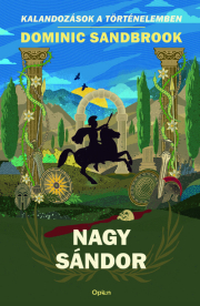 Nagy Sándor - Kalandozások a történelemben (új kiadás)