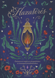 Hazatérés - Önismereti napló az elengedéshez és önmagad felvállalásához (éldekorált)