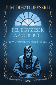 Feljegyzések az odúból - Egy nevetséges ember álma