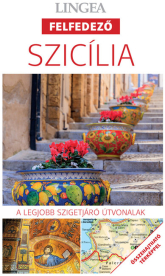 Szicília - Lingea felfedező - A legjobb szigetjáró útvonalak összehajtható térképpel (új kiadás)
