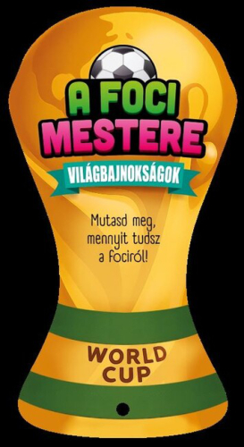 A foci mestere - Világbajnokságok