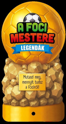 A foci mestere - Legendák